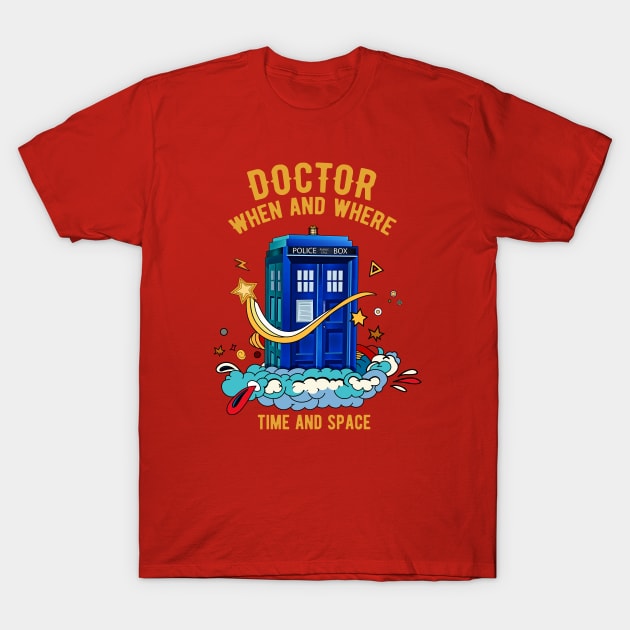 Doctor When and where - Time and space T-Shirt by Zaawely